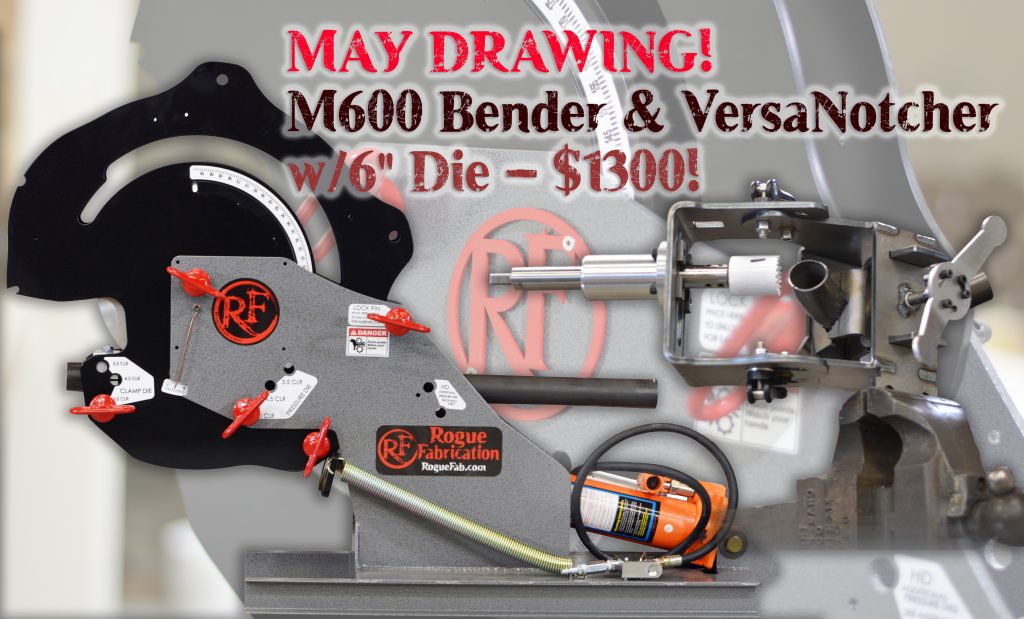 May 2019 Drawing – $1300 package with M600 bender, 6″ CLR die, and VersaNotcher