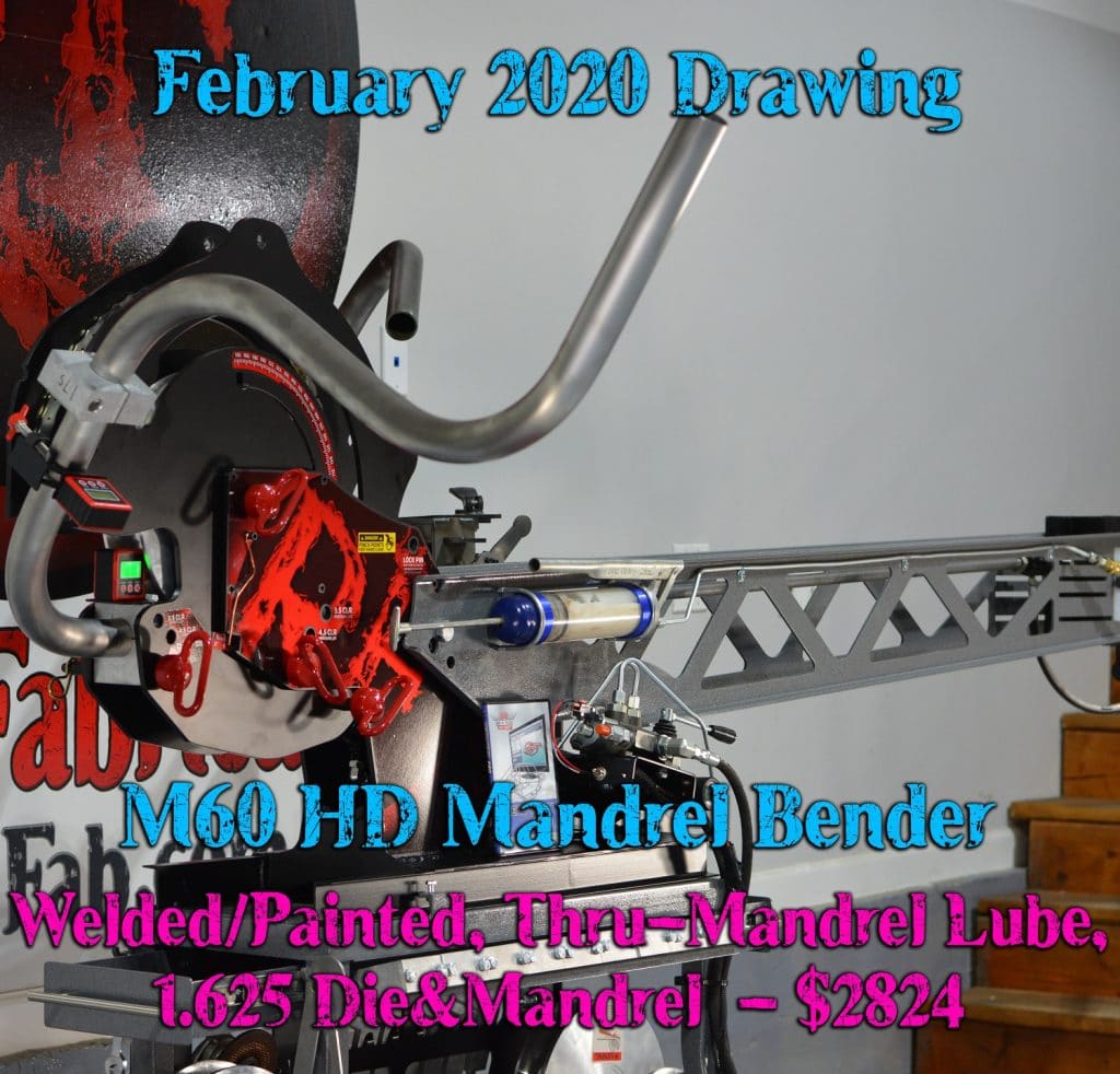 February 2020 Drawing – MANDREL BENDER! $2824!!!